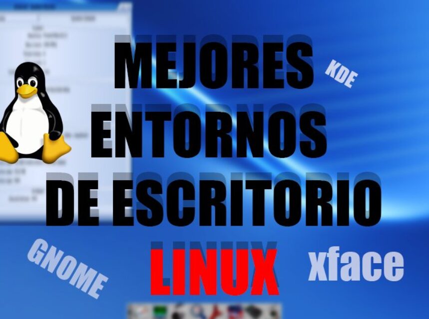 mejores entornos de escritorio linux